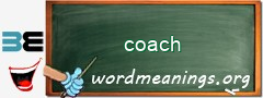 WordMeaning blackboard for coach